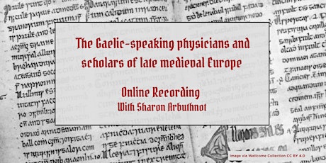 The Gaelic-speaking physicians & scholars of late medieval Europe Recording