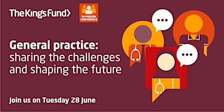 General practice: sharing the challenges and shaping the future tickets