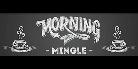 Morning Mingle You’re Invited Its FREE primary image