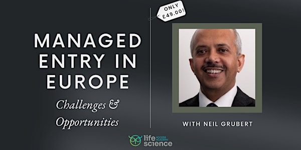 Managed Entry in Europe - Challenges and Opportunities
