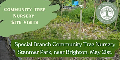 Community Tree Nursery workshop  at 'Special Branch', Stanmer, Brighton.