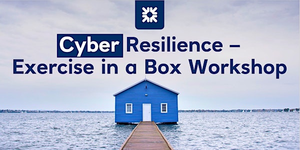 Cyber Resilience Workshop - Exercise in a box