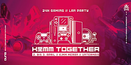 Hauptbild für BIG LAN PARTY "Kimm Together"