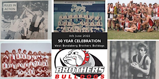West Bundaberg Brothers Bulldogs 50th Anniversary