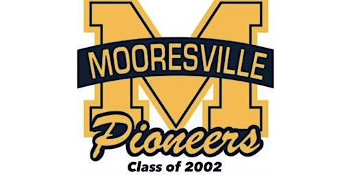 Mooresville High School - Class of 2002 Reunion