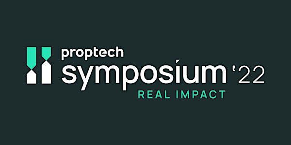 PropTech Symposium 22 - Real Impact