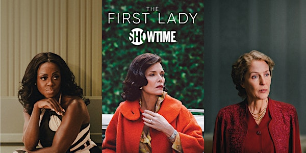 SHOWTIME PRESENTS: The First Lady Suite DC