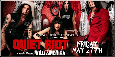 Quiet Riot with special guests Wild America & Johnny Weasel tickets