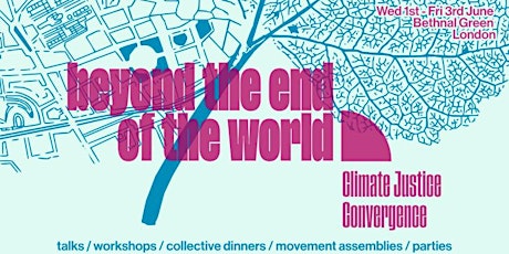 Beyond the End of the World: Climate Justice Convergence tickets