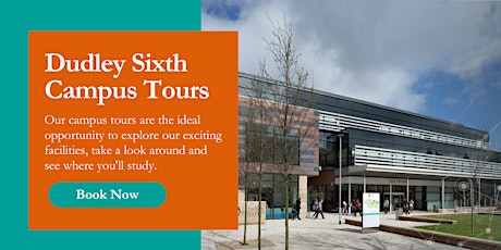 Dudley Sixth Campus Tours - Walkabout Wednesdays tickets