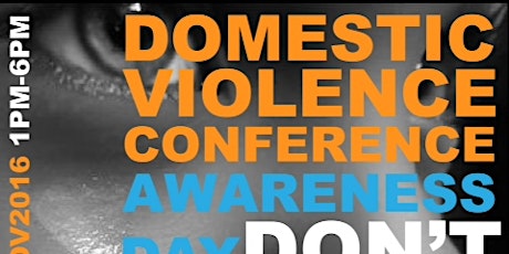 Domestic Violence Conference Day - Don't Suffer in Silence primary image