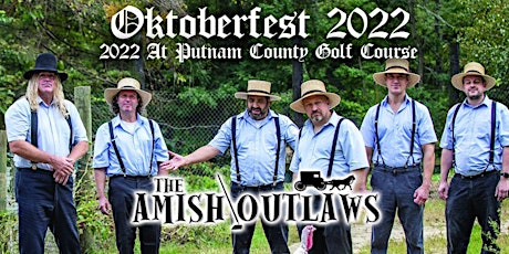 Oktoberfest at Putnam County Golf Course with the Amish Outlaws!