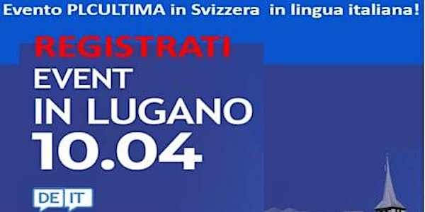 Evento PLCULTIMA in Svizzera  in lingua italiana!