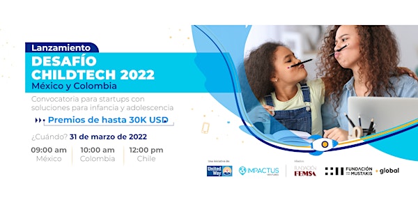 Lanzamiento Desafío ChildTech 2022 - México y Colombia
