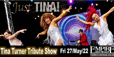 Tina Turner Full Tribute Show Live at Empire Rochdale tickets