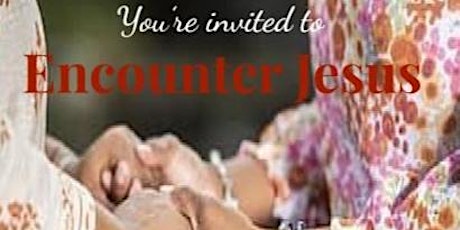An Invitation to Encounter Jesus Women's Retreat tickets