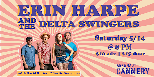 Erin Harpe & The Delta Swingers w/ Dave Gutter at the Aeronaut Cannery