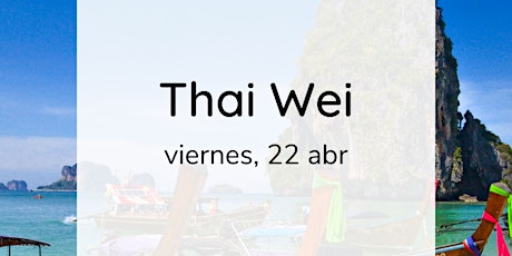 Thai Wei - taller de cocina / encuentro gastronómico  (cocina thailandesa)