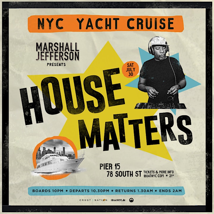 Marshall Jefferson Presents HOUSE MATTERS Boat Party NYC - Open-Air image