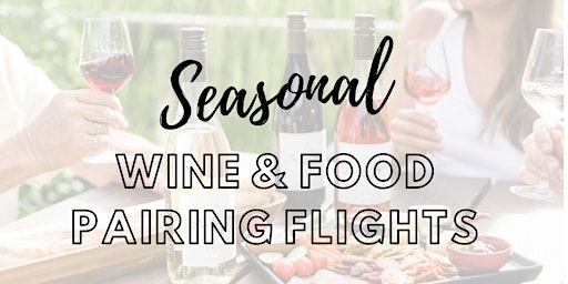 Wine and Food Pairing Flights
