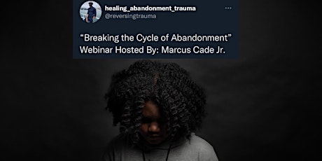 Webinar: Breaking the Cycle of Abandonment tickets