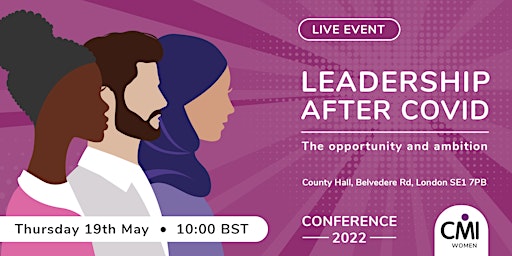 CMI Women Conference: Leadership After Covid - The Opportunity and Ambition