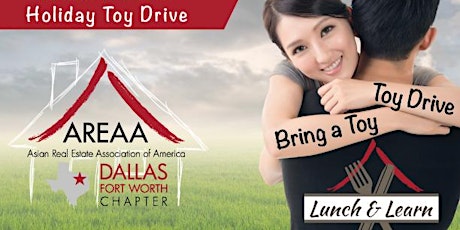 AREAA DFW | Toy Drive & Free Lunch and Learn 12/8th Thursday @Kirin Court