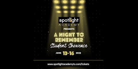Spotlight Academy Presents: A Night To Remember tickets