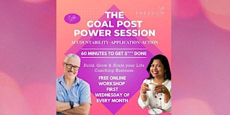 The Goal Post Power Sessions - First Wednesday of every month