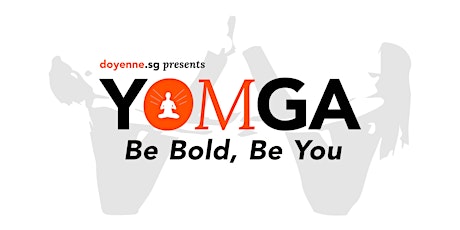 Doyenne.sg presents Y(OM)GA: Be Bold, Be You primary image