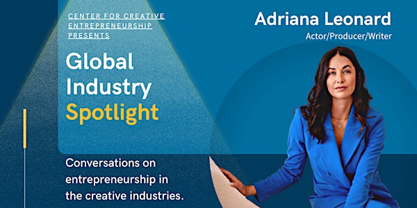 Global Industry Spotlight - Adriana Leonard