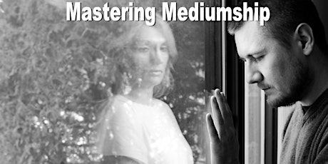 Mastering Mediumship Beginners to Intermediate primary image