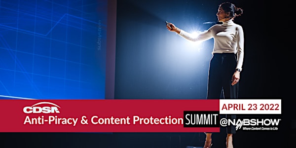 Anti-Piracy & Content Protection Summit