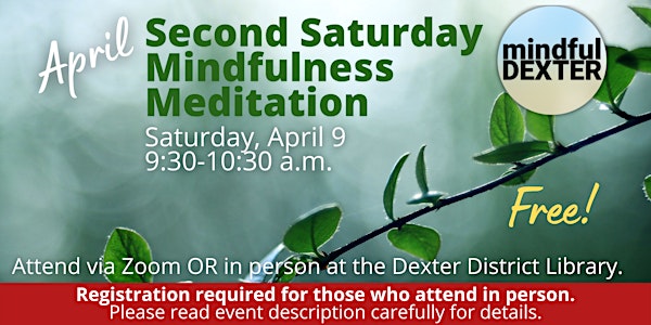 APRIL Second Saturday Mindfulness Meditation