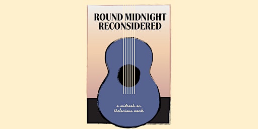 'Round Midnight Reconsidered
