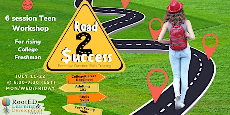 Road2Success -Small Group  Workshop for Rising College Freshmen tickets
