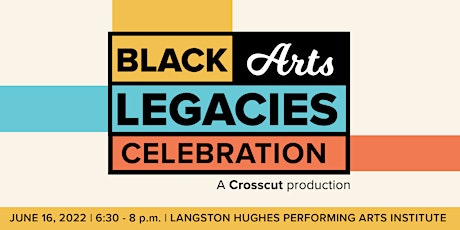 Black Arts Legacies Celebration tickets