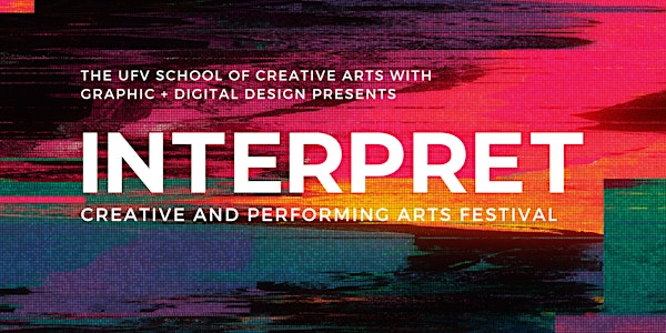 INTERPRET: Creative and Performing Arts Festival