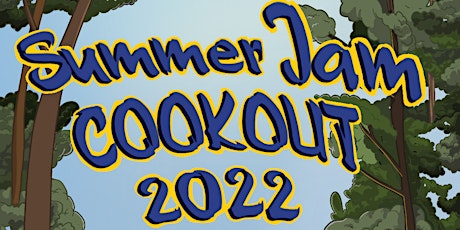 Summer Jam Cookout 2022 tickets