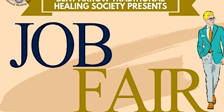Bent Arrow Traditional Healing Society - JOB FAIR