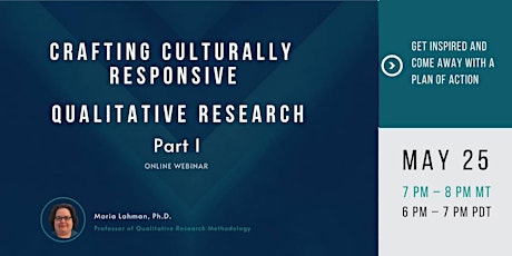 Crafting Culturally Responsive Qualitative Research Part I tickets