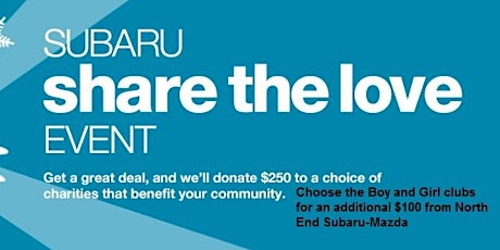 North End Subaru Share the Love with the Boys & Girls Clubs primary image