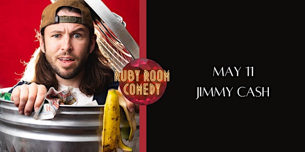 Jimmy Cash at Ruby Room Comedy