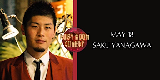 Saku Yanagawa at Ruby Room Comedy