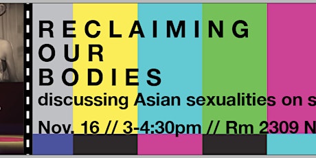 RECLAIMING OUR BODIES: DISCUSSING ASIAN SEXUALITIES ON SCREEN primary image