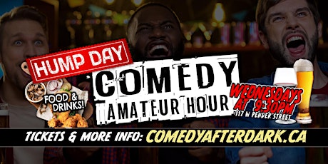 Hump Day Amateur Hour | Live Stand up Comedy Every Wednesday tickets