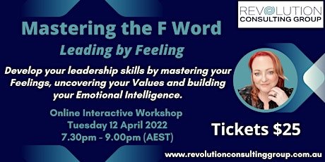 Mastering the F Word - Leading by Feeling! primary image