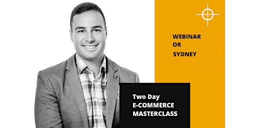 Image principale de eCommerce Training - Two Day Master Class - Webinar or Sydney CBD