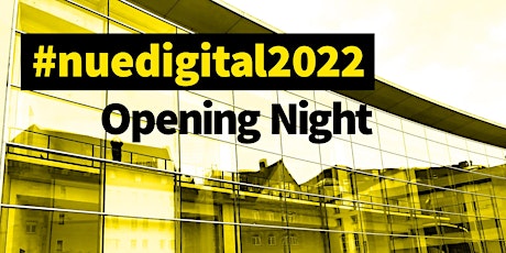Nürnberg Digital Festival 2022 - Opening Night billets