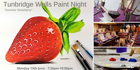 Tunbridge Wells Paint Night - "Summer Strawberry" tickets